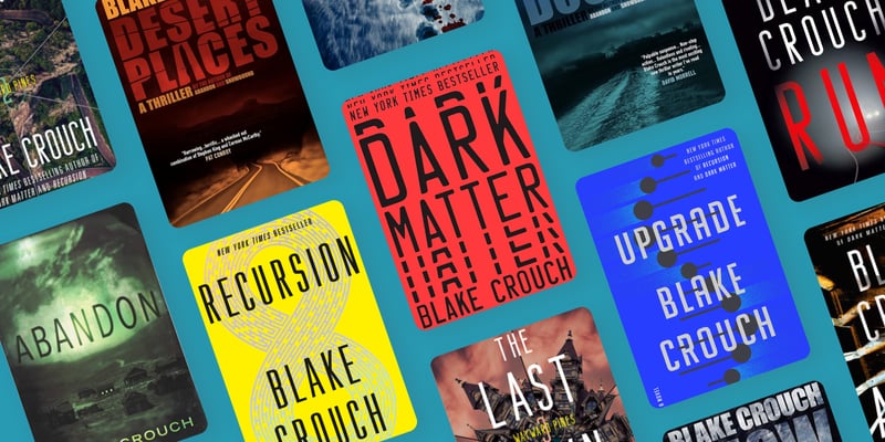 Cover: Blake Crouch Books in Order: The Complete 2026 Reading Guide