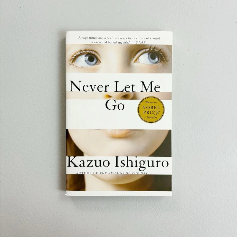 Never Let Me Go Kazuo Ishiguro