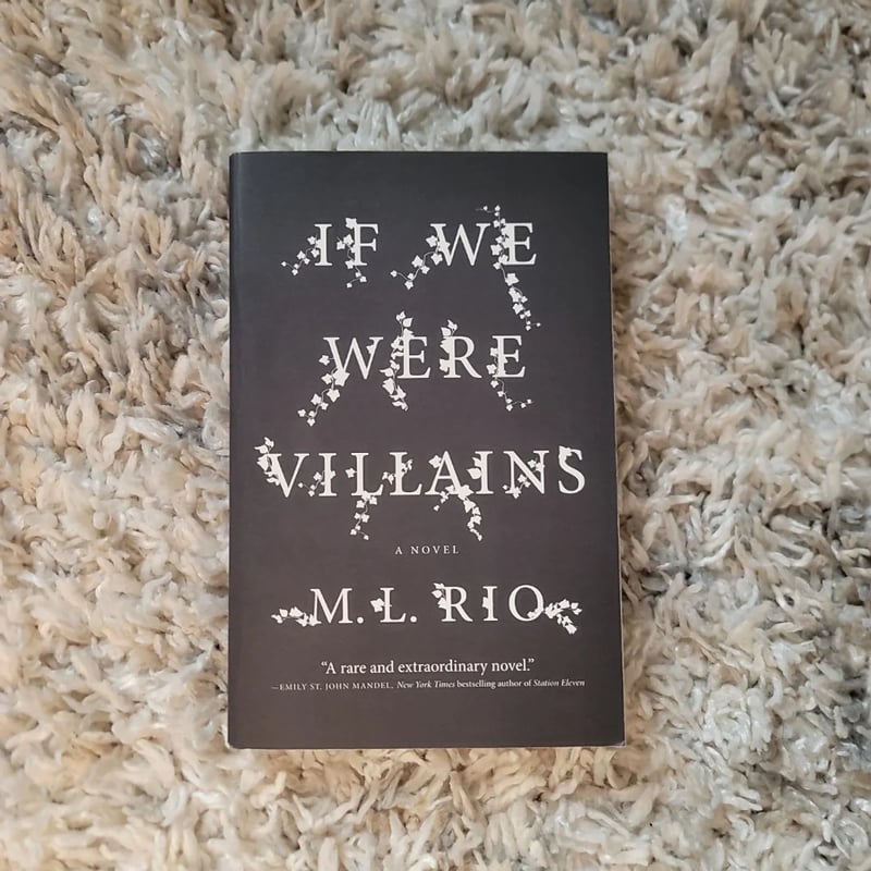If We Were Villains by M.L. Rio