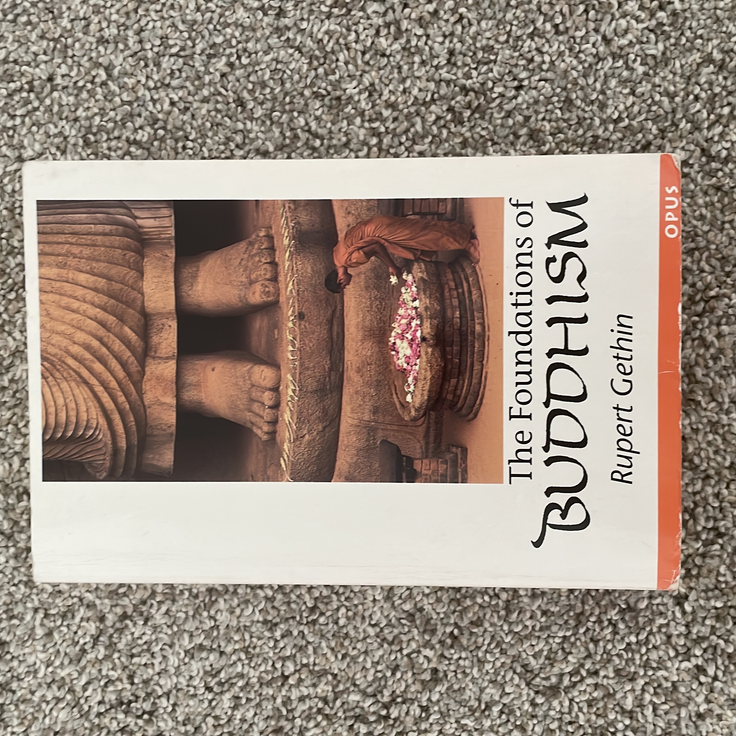 The Foundations of Buddhism