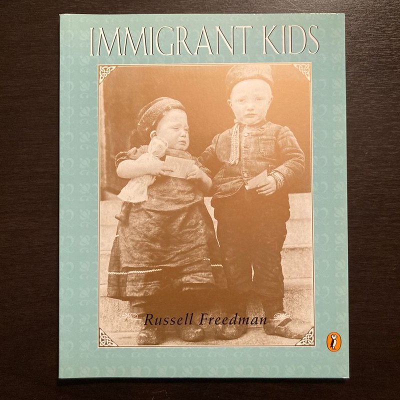 Immigrant Kids by Russell Freedman, Paperback | Pangobooks