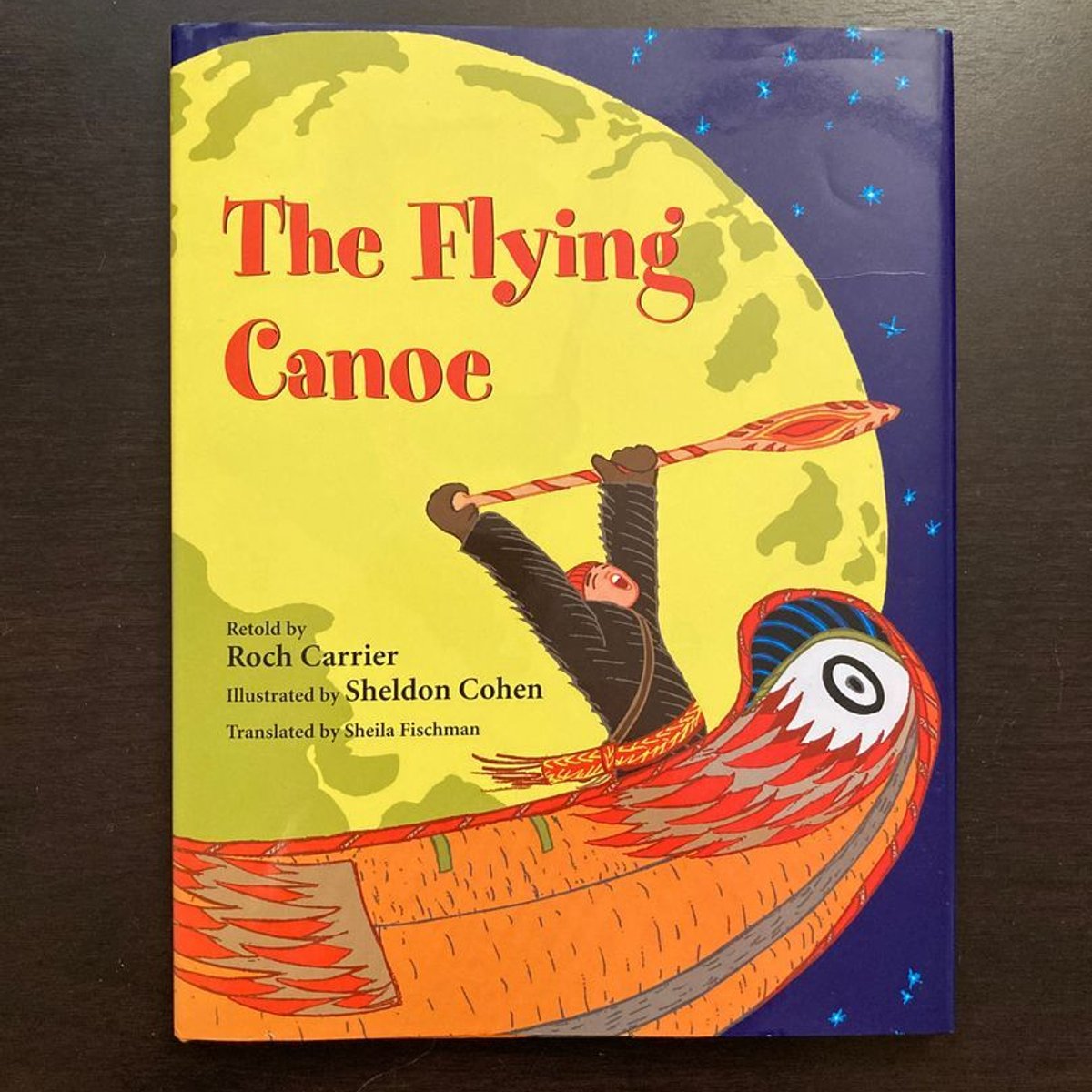 The Flying Canoe by Roch Carrier, Sheila Fischman