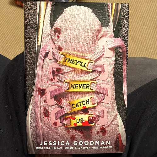 They'll Never Catch Us