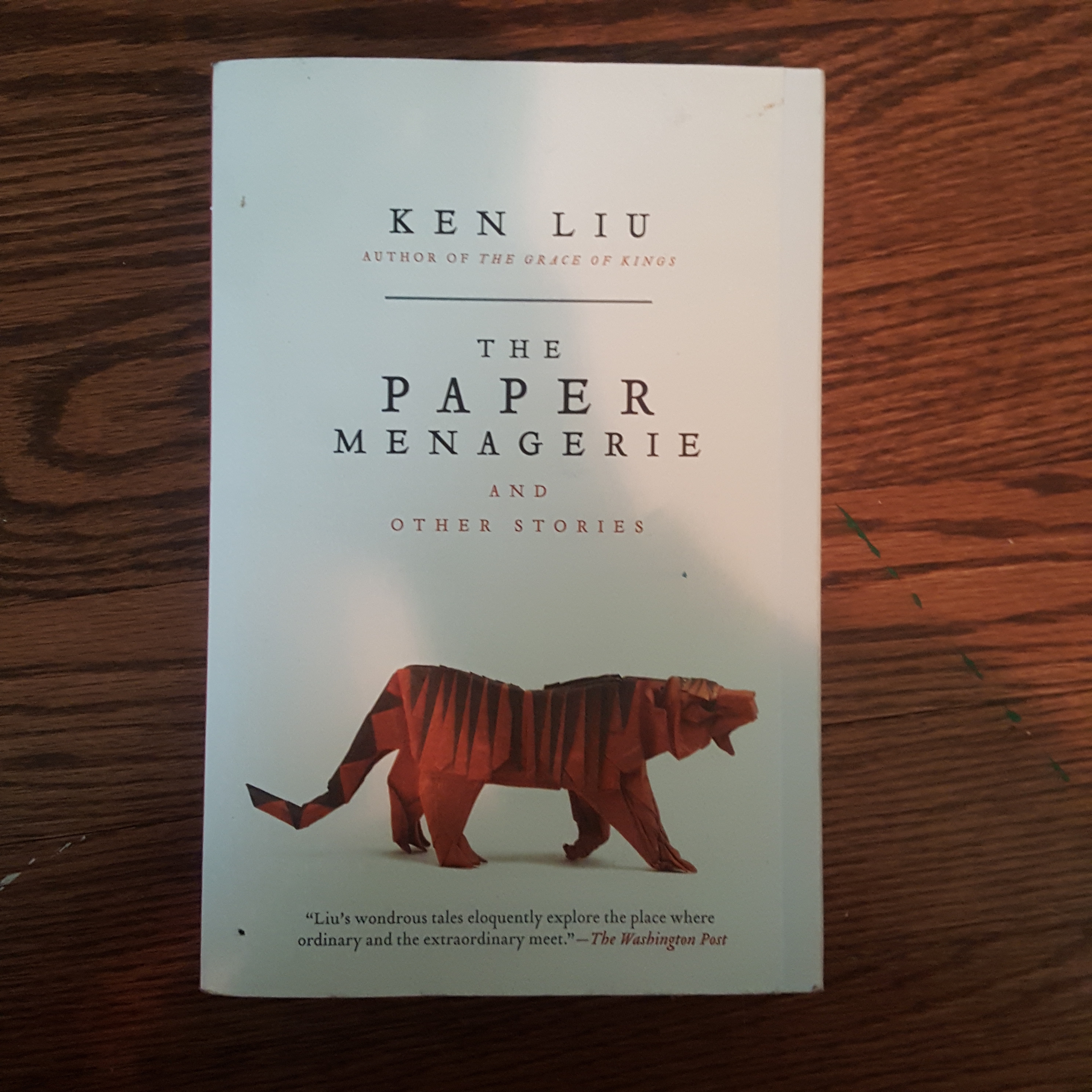 The Paper Menagerie and Other Stories