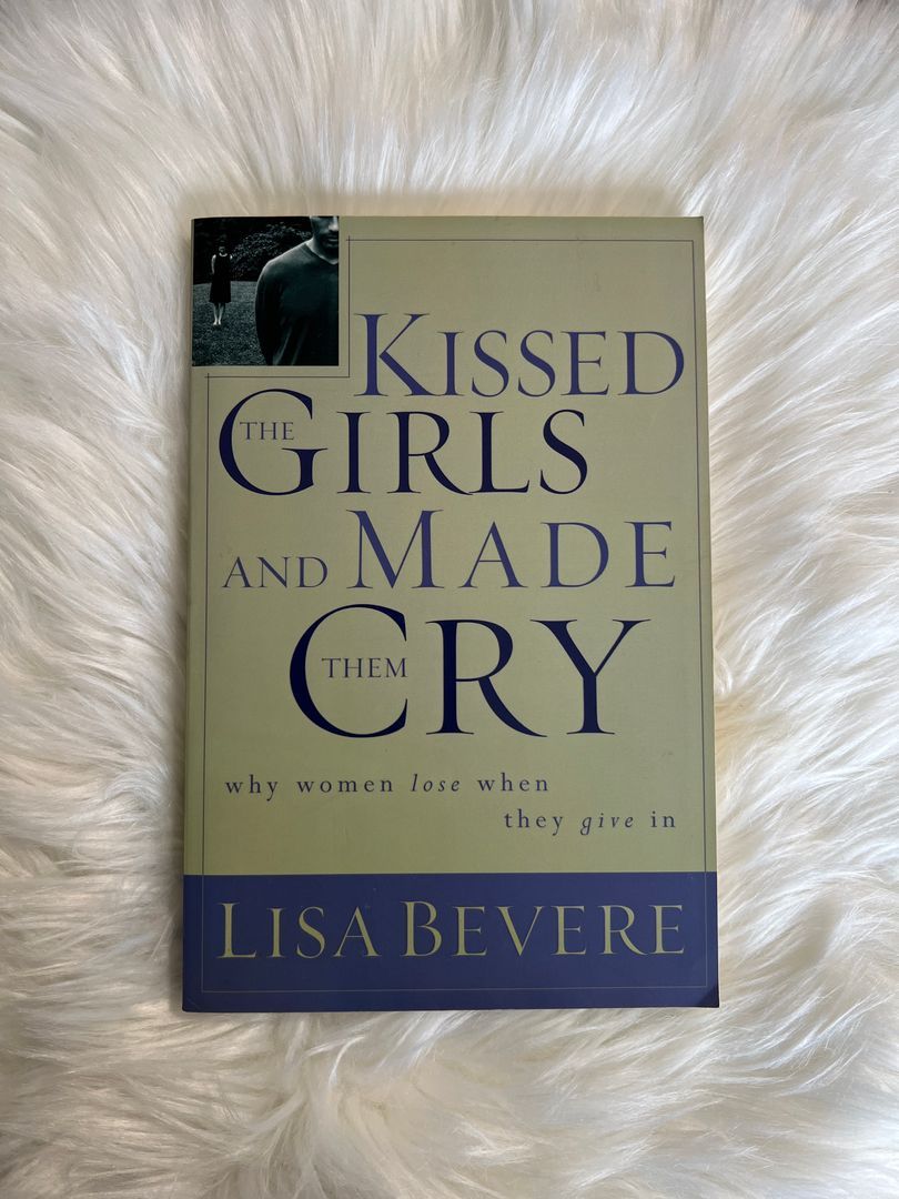 Kissed the Girls and Made Them Cry