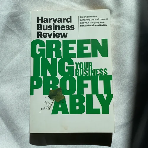 Harvard Business Review on Greening Your Business Profitably