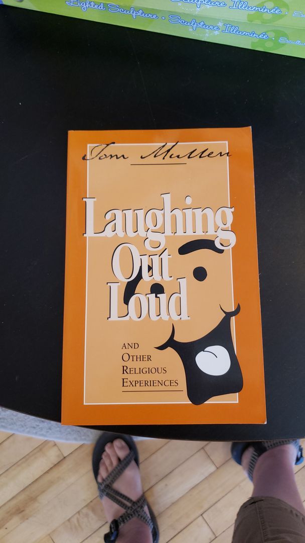 Laughing Out Loud and Other Religious Experiences