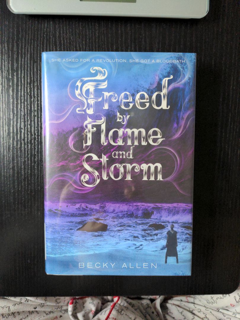 Freed by Flame and Storm