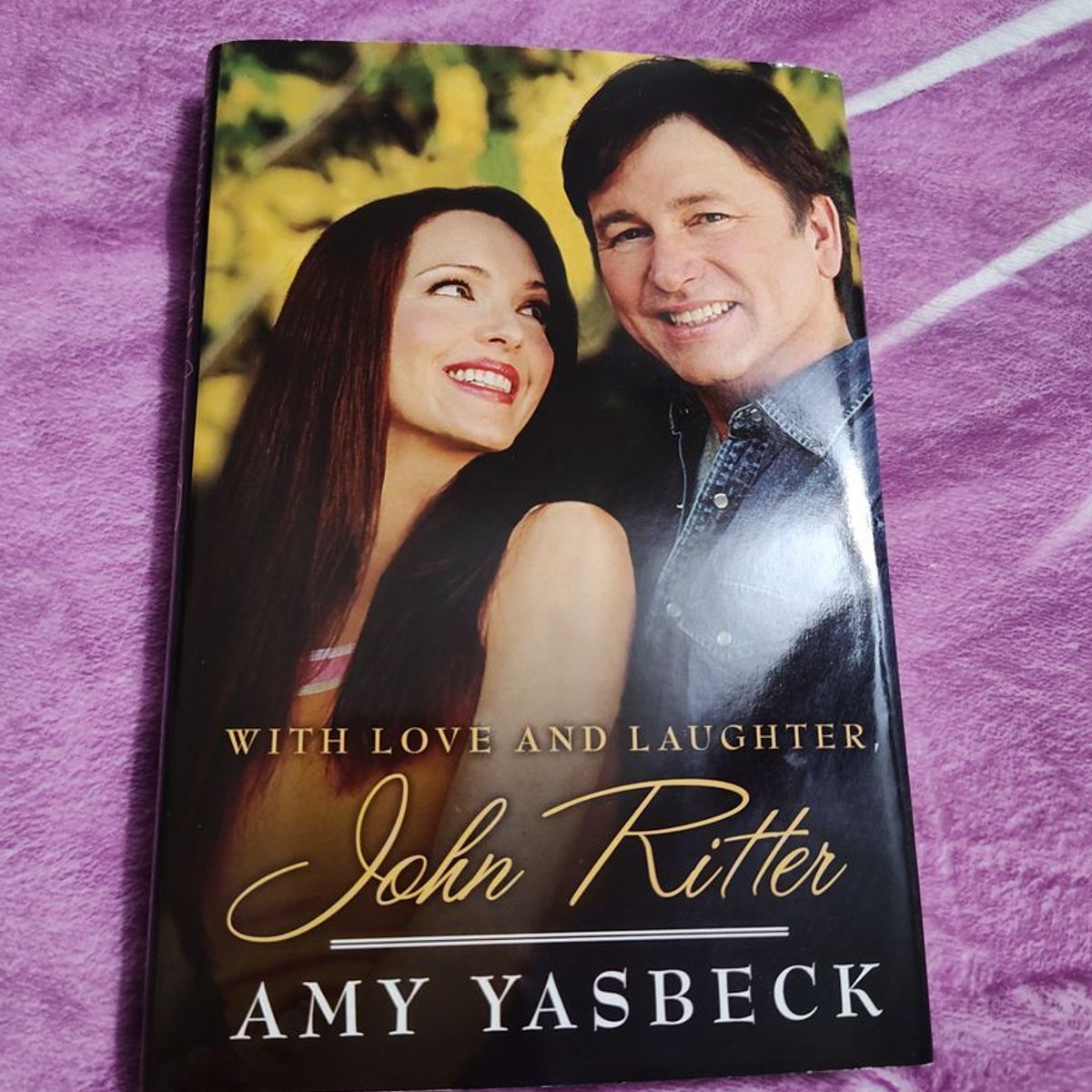 With Love and Laughter, John Ritter by Amy Yasbeck