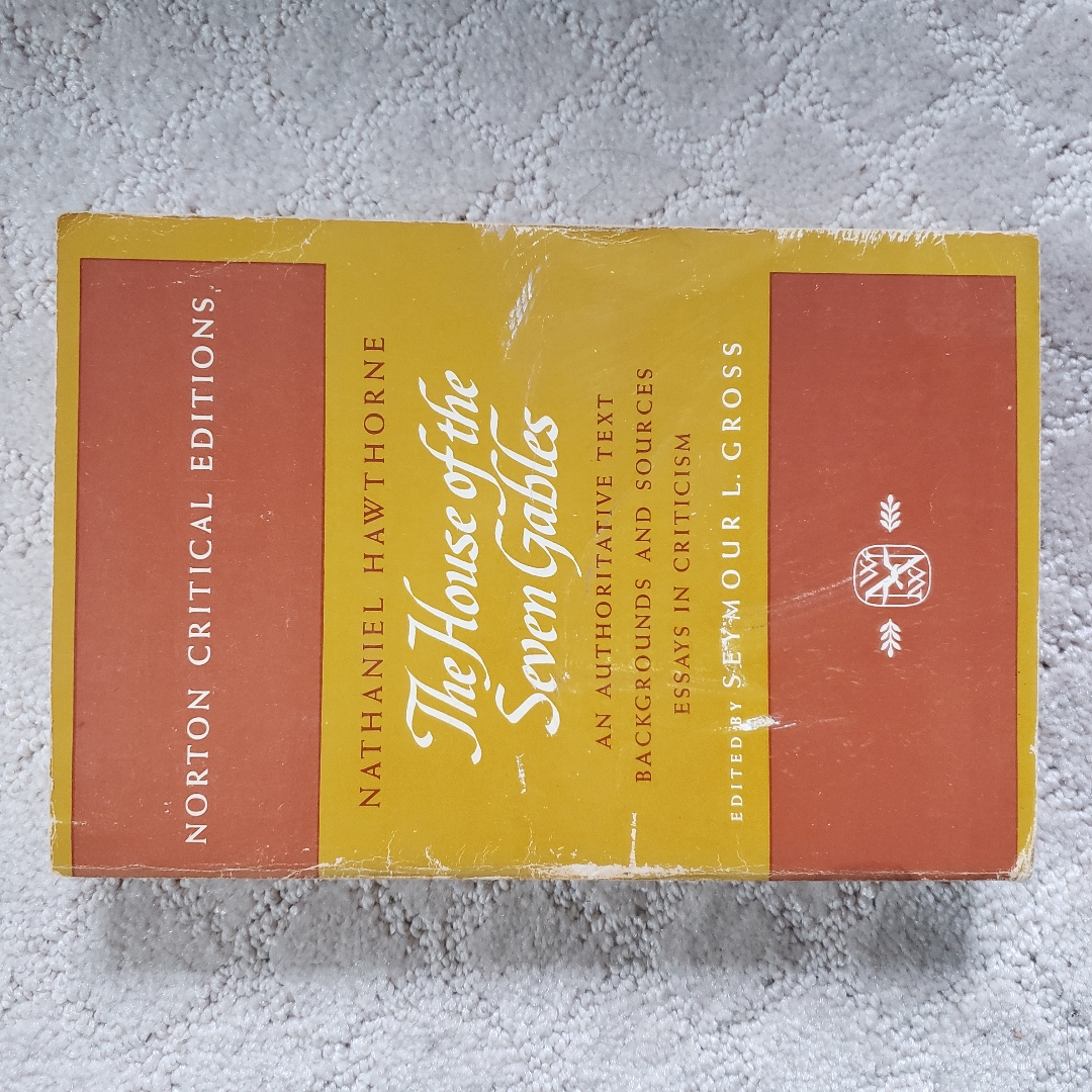 The House of the Seven Gables [Norton Critical Edition]