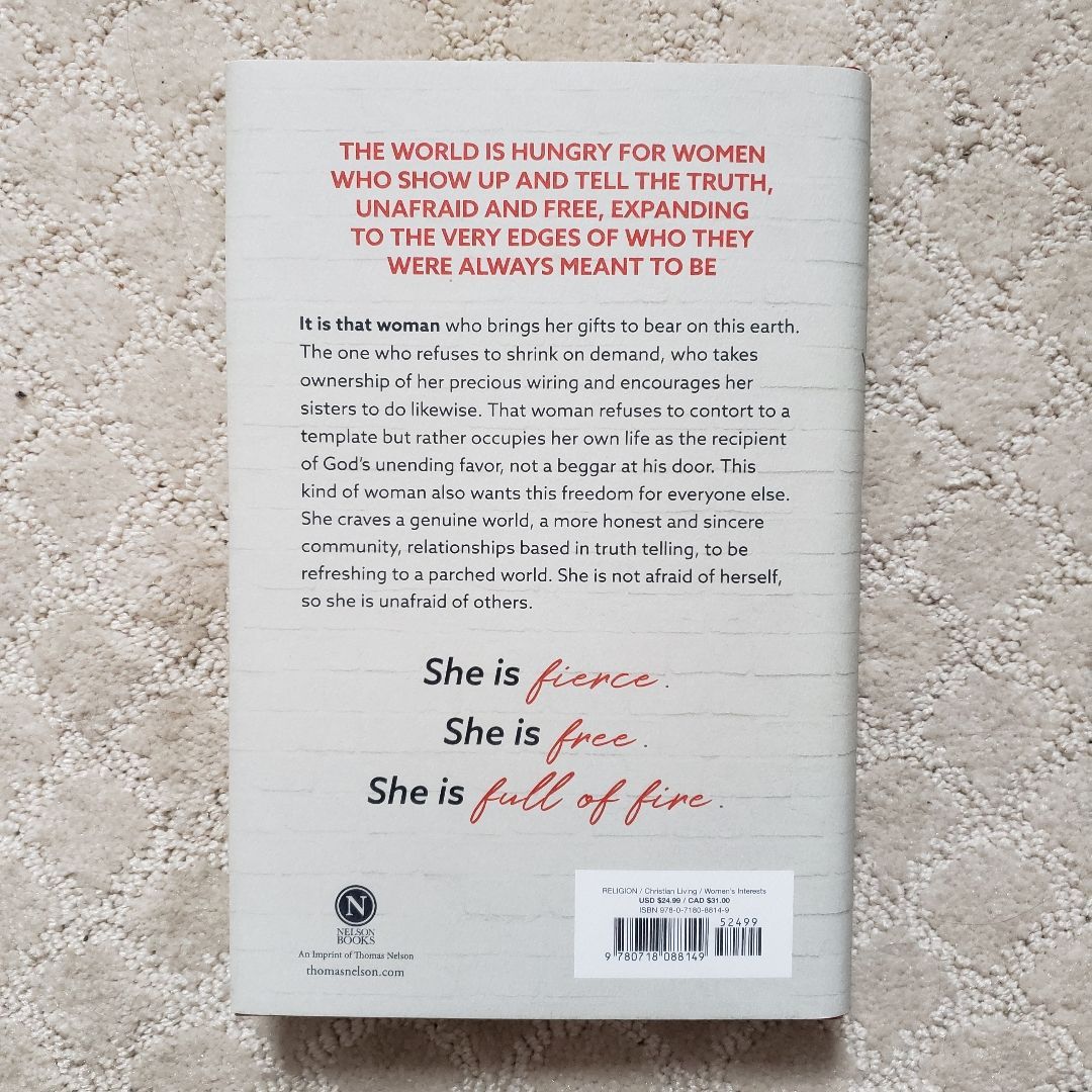 Fierce, Free, and Full of Fire: the Guide to Being Glorious You