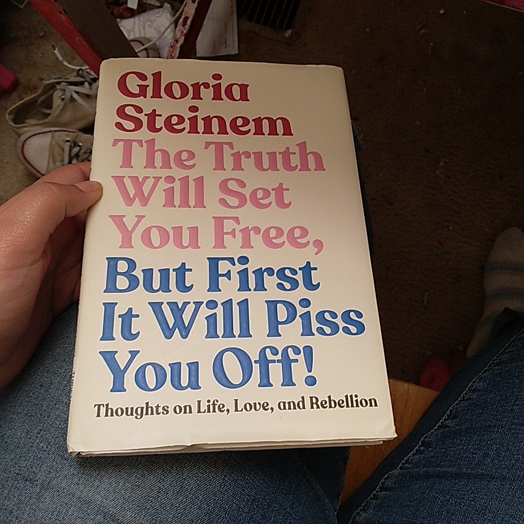 The Truth Will Set You Free, but First It Will Piss You Off!