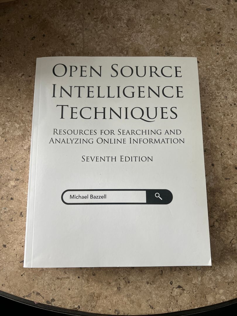 Open Source Intelligence Techniques by Michael Bazzell