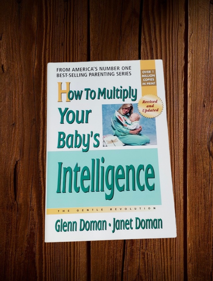 How to Multiply Your Baby's Intelligence