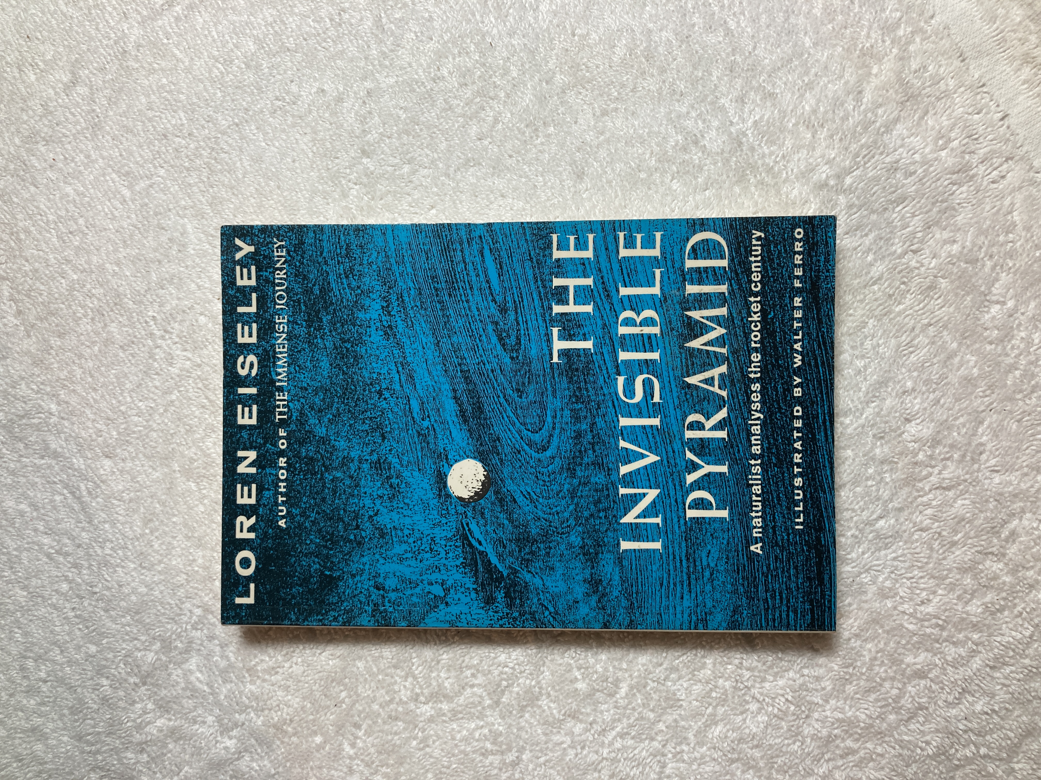 The Invisible Pyramid by Loren C. Eiseley