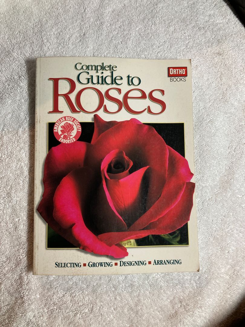 Complete Guide to Roses by Ortho Books Staff