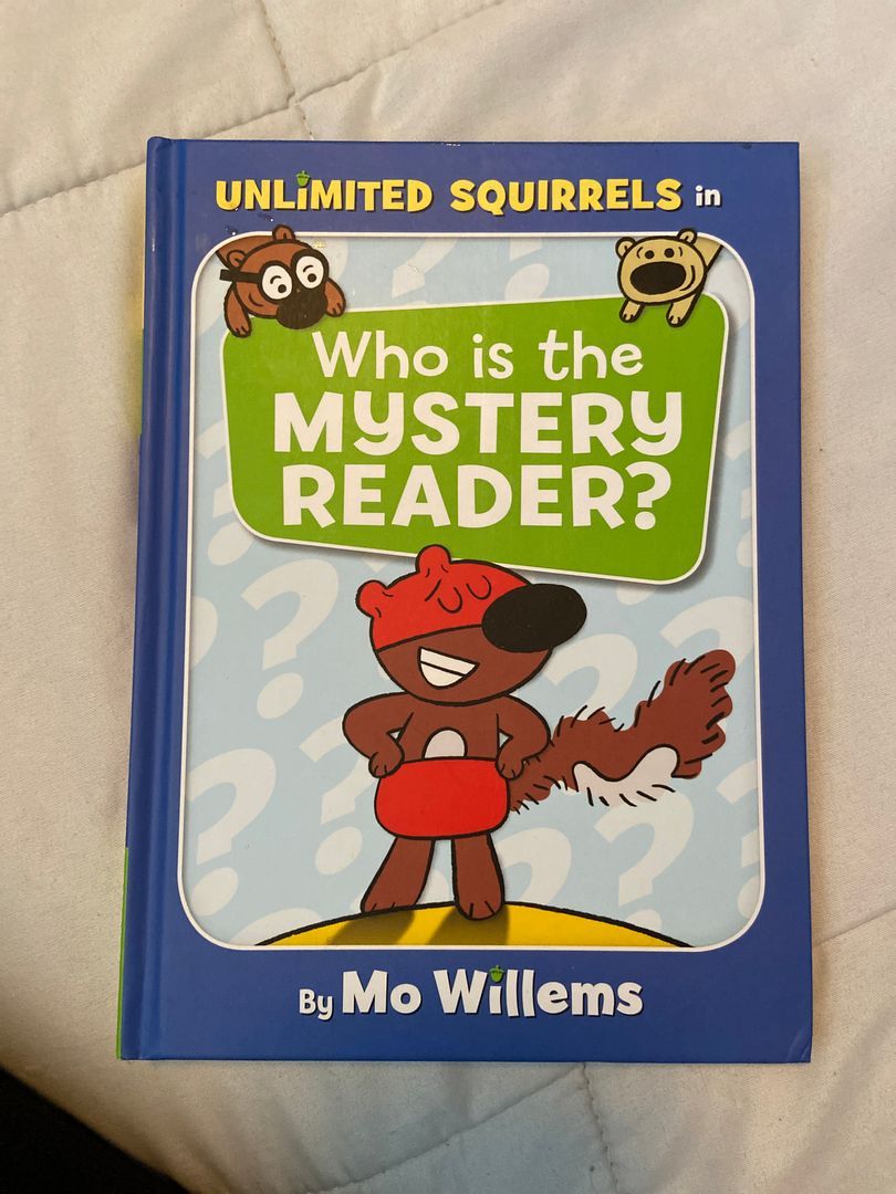 Who Is the Mystery Reader? (an Unlimited Squirrels Book)