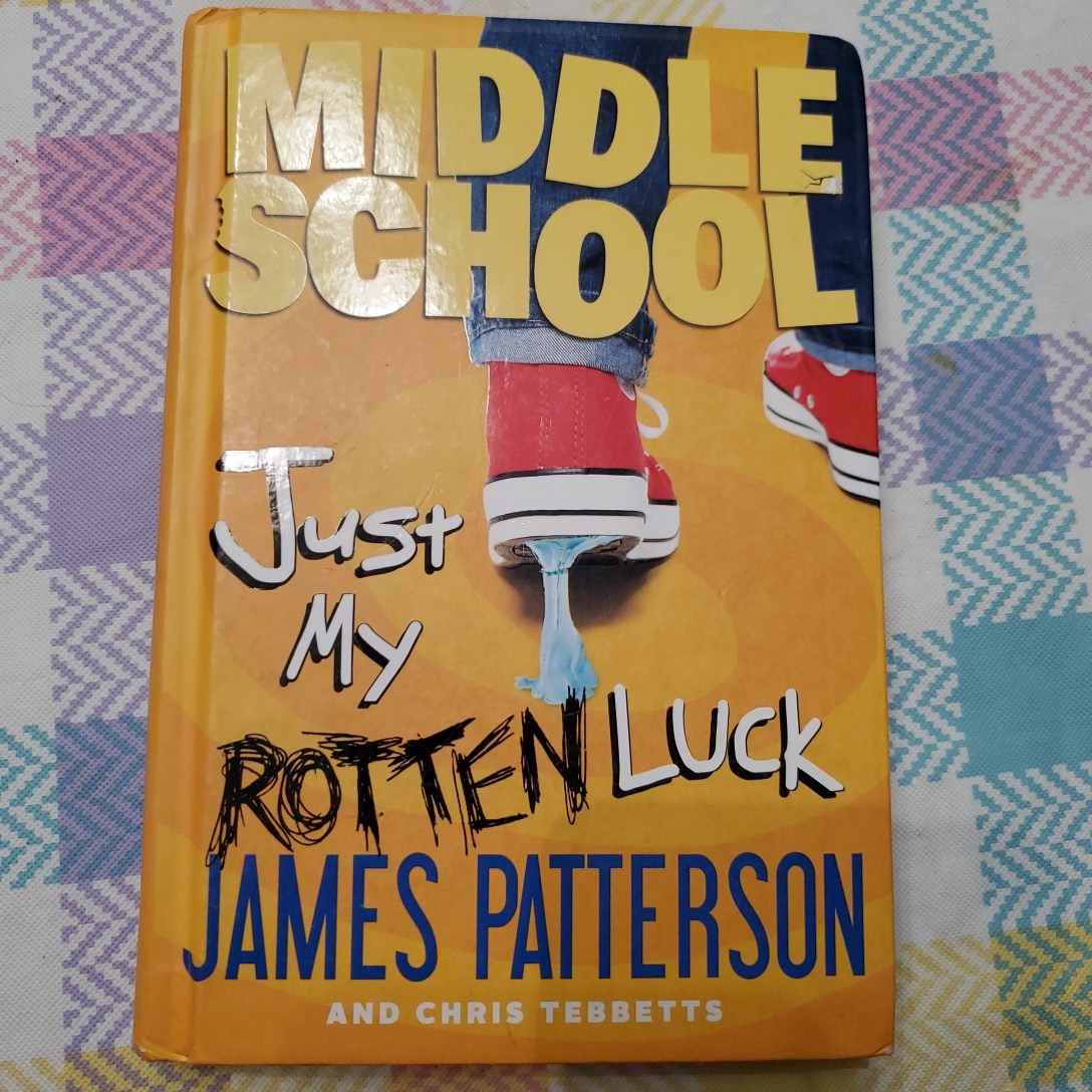 Middle School: Just My Rotten Luck