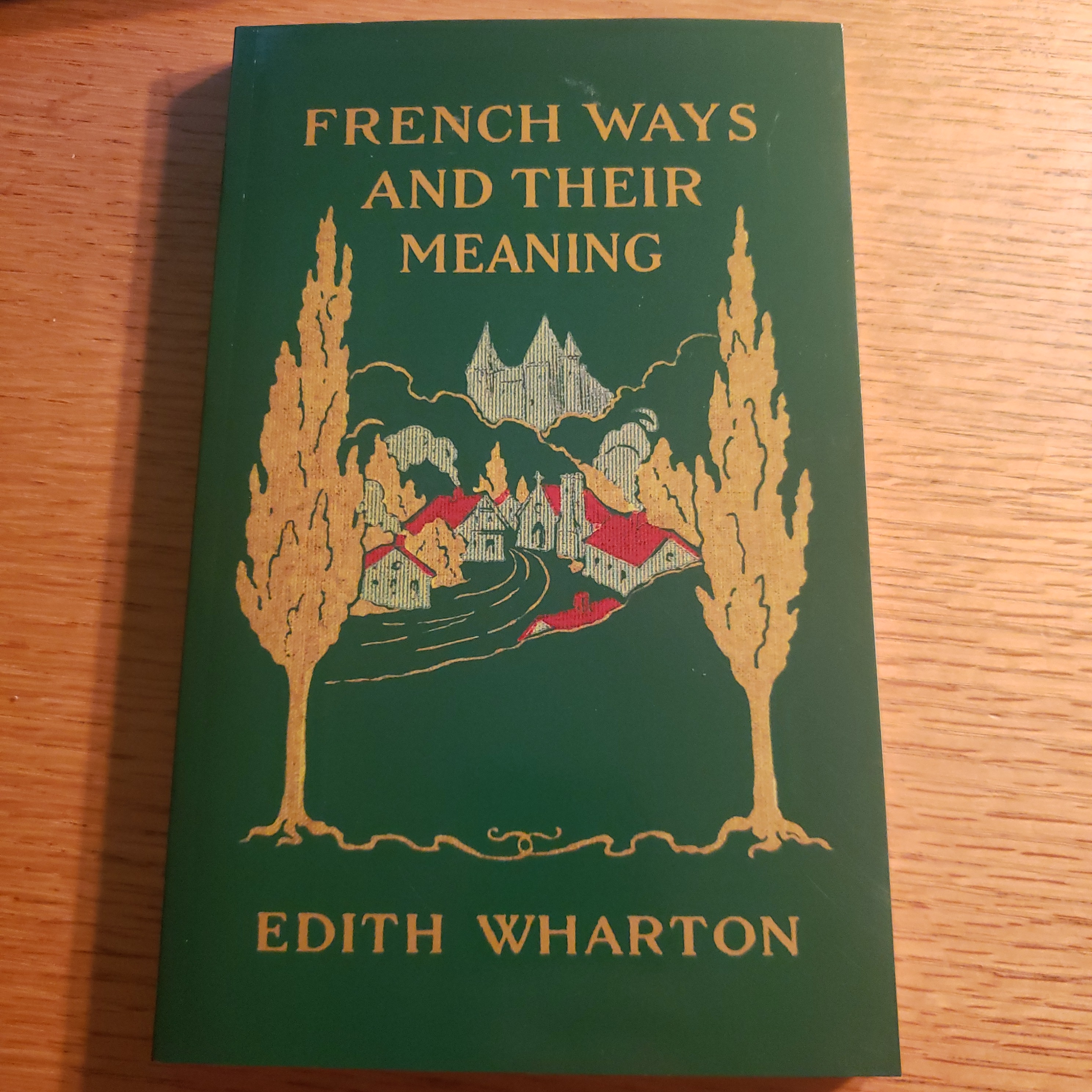 French Ways and Their Meaning