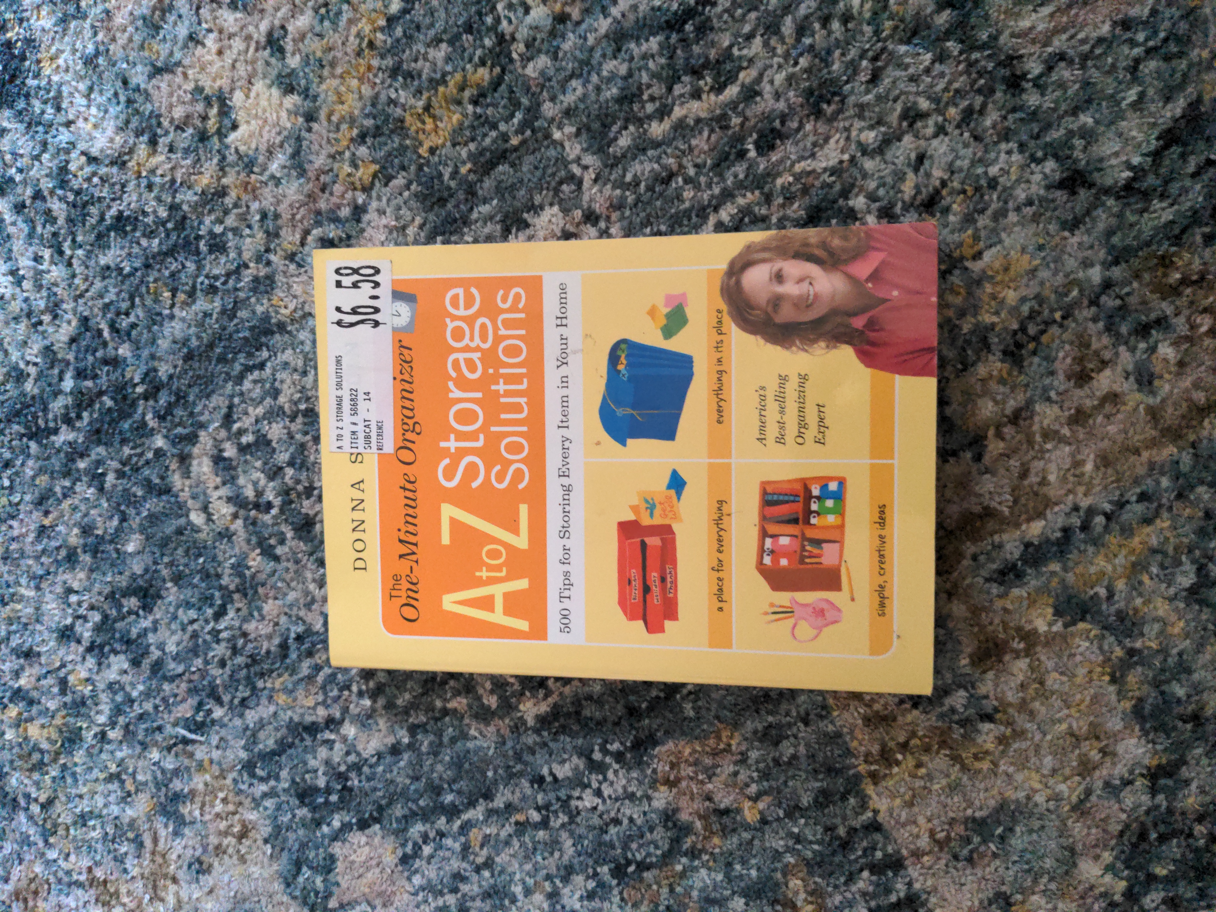 The One-Minute Organizer a to Z Storage Solutions