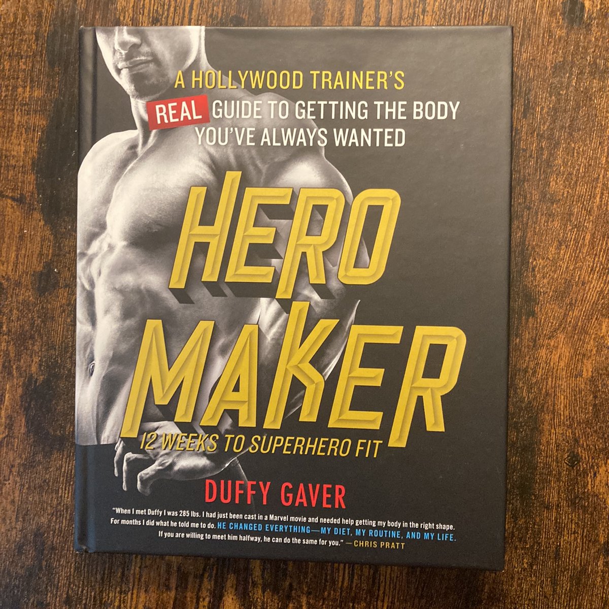 Hero Maker: 12 Weeks to Superhero Fit by Duffy Gaver