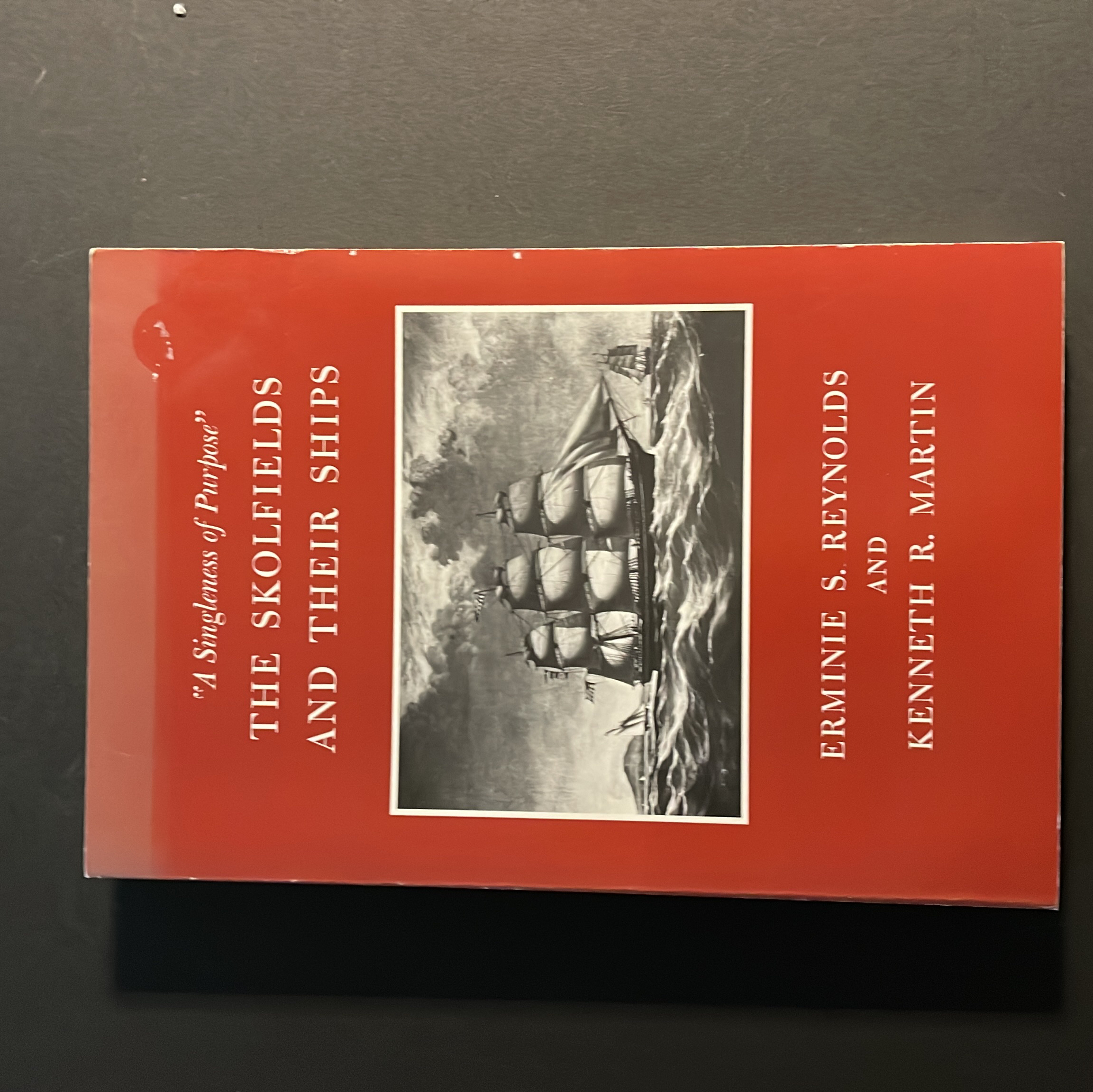 A Singleness of Purpose The Skolfields and Their Ships