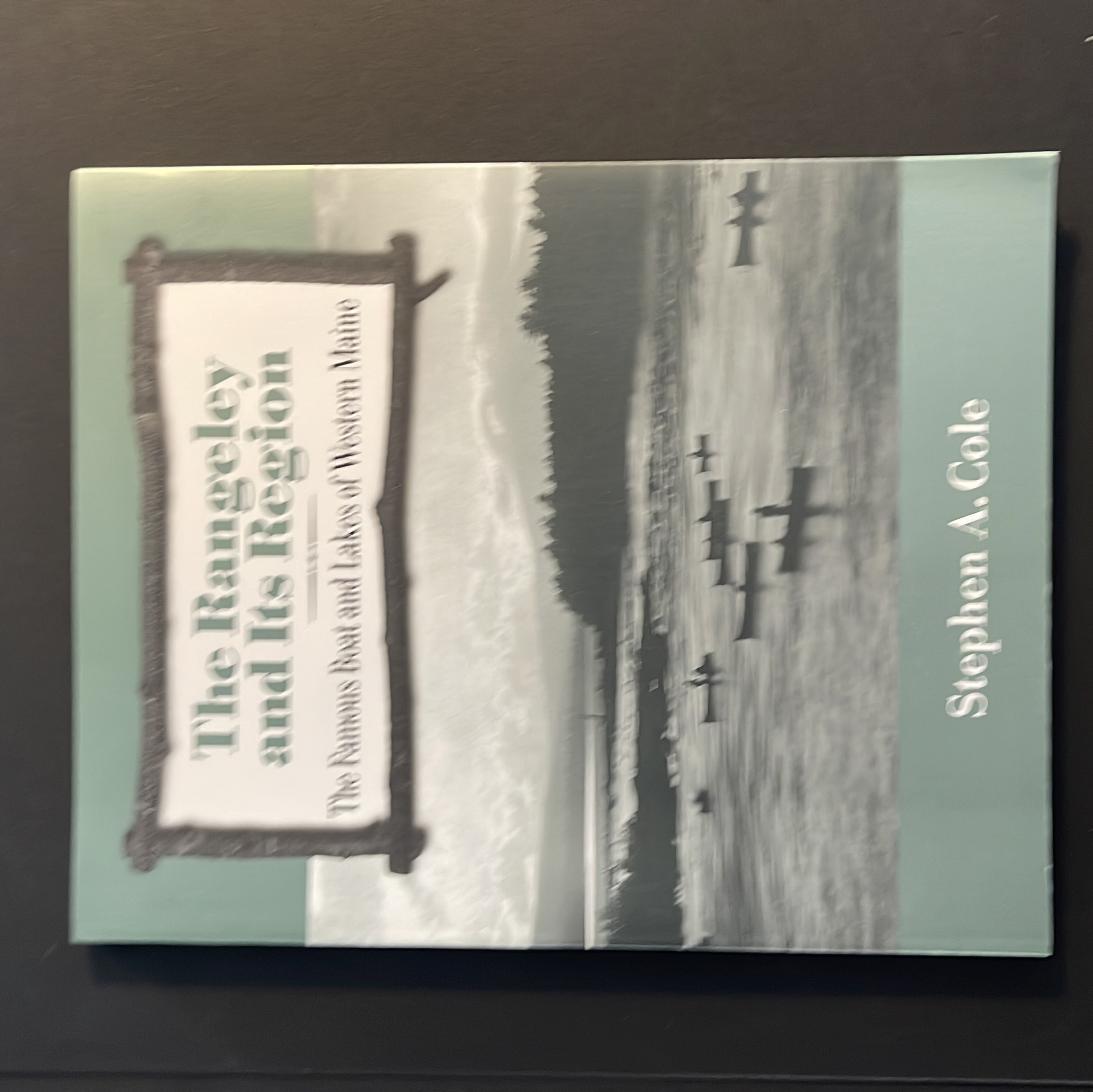 The Rangeley and Its Region