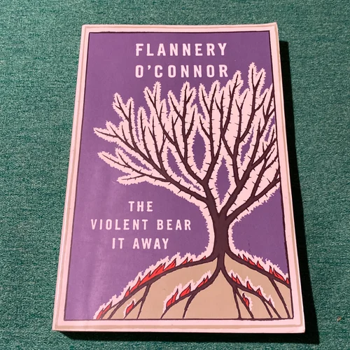 The Violent Bear It Away