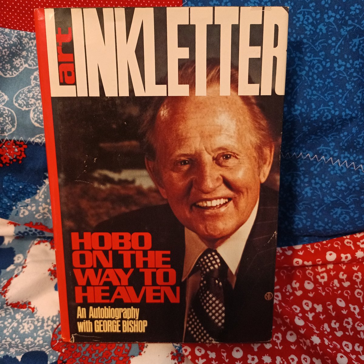 Hobo on the Way to Heaven by Art Linkletter, George Bishop