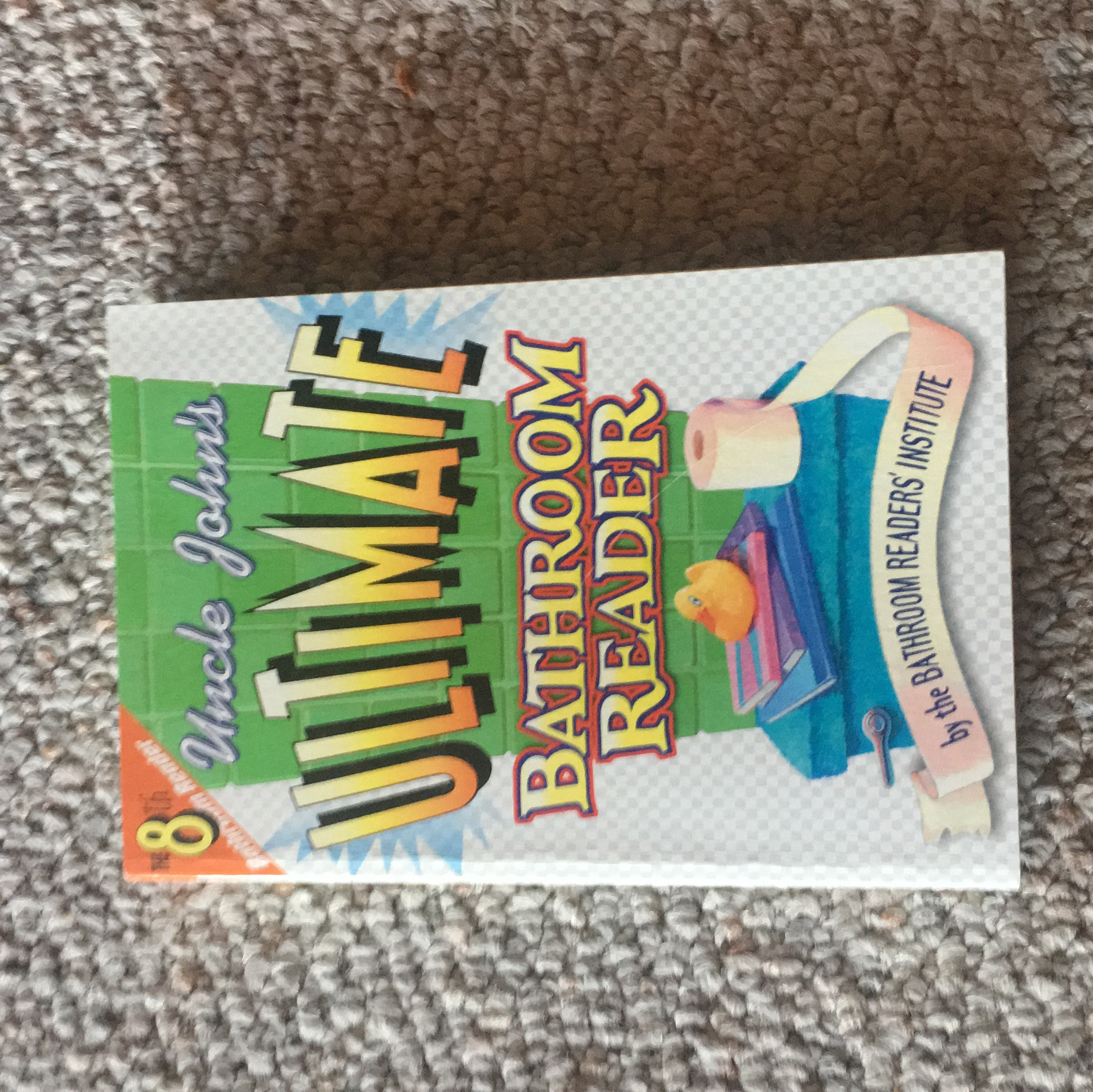 Uncle John's Ultimate Bathroom Reader