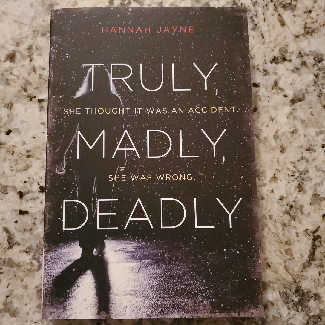 Truly, Madly, Deadly