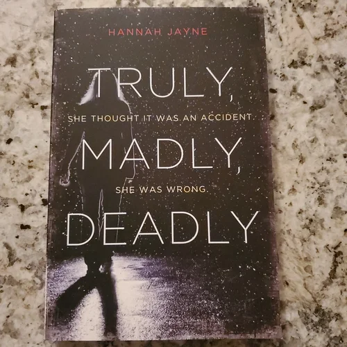 Truly, Madly, Deadly