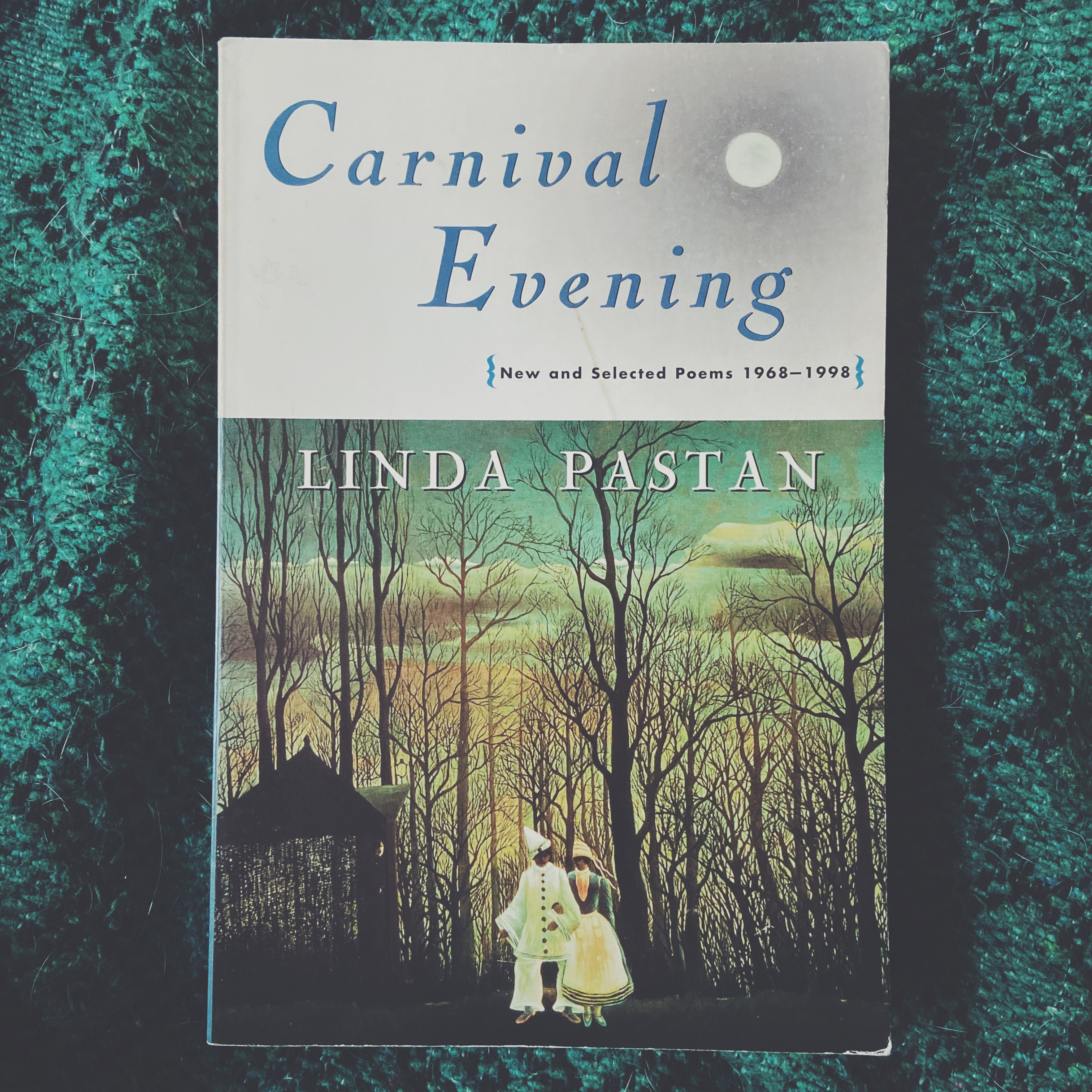 Carnival Evening New and Selected Poems 1968 To 1998
