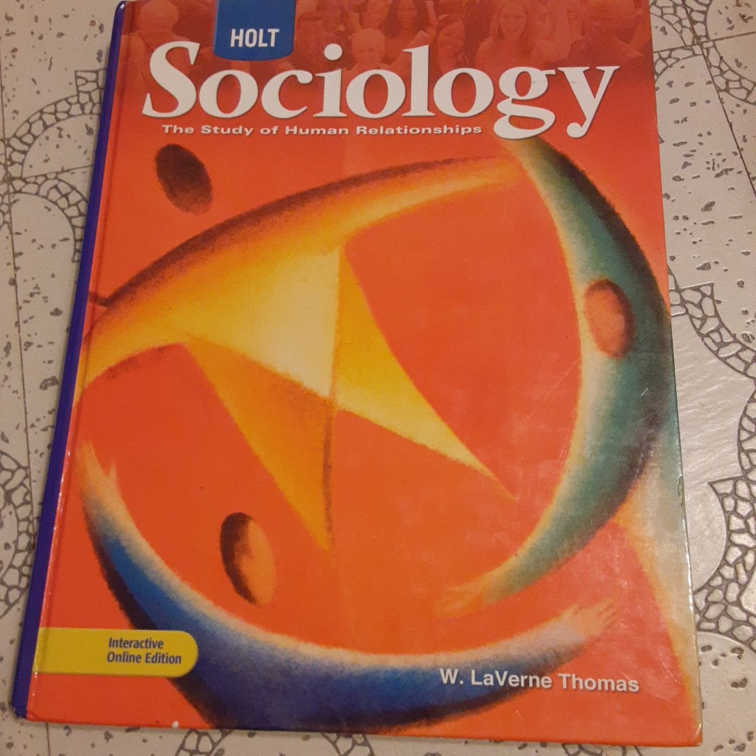 Holt Sociology: the Study of Human Relationships