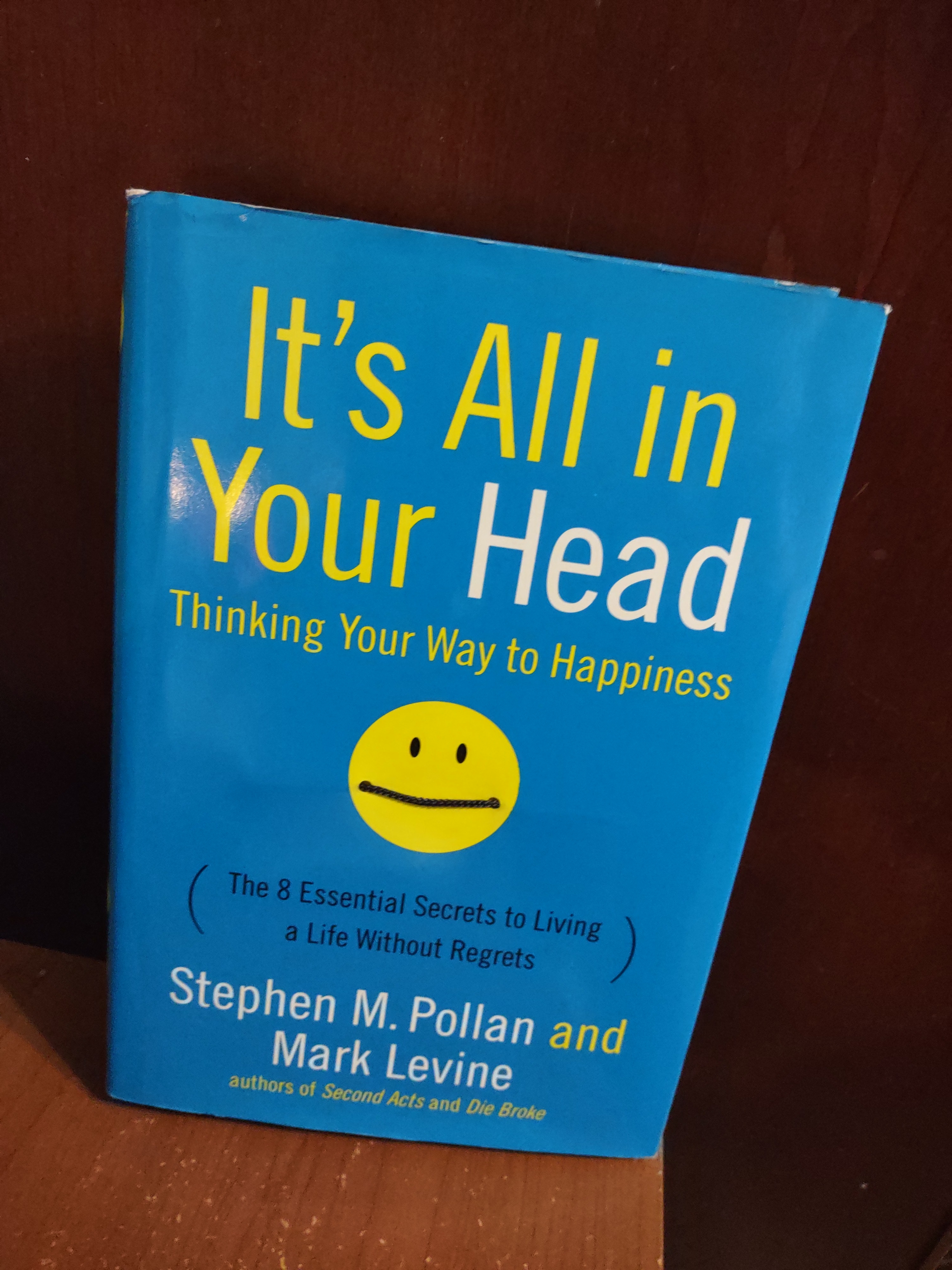 It's All in Your Head - Thinking Your Way to Happiness