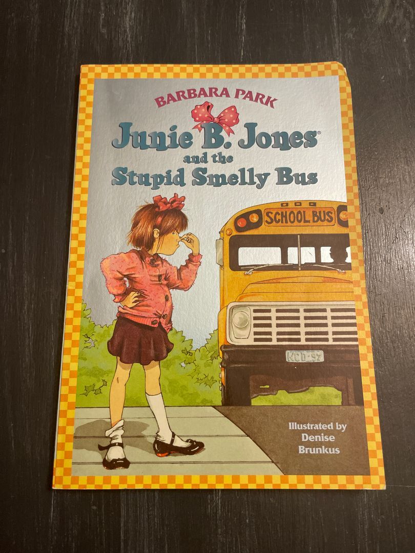 Junie B. Jones #1: Junie B. Jones and the Stupid Smelly Bus