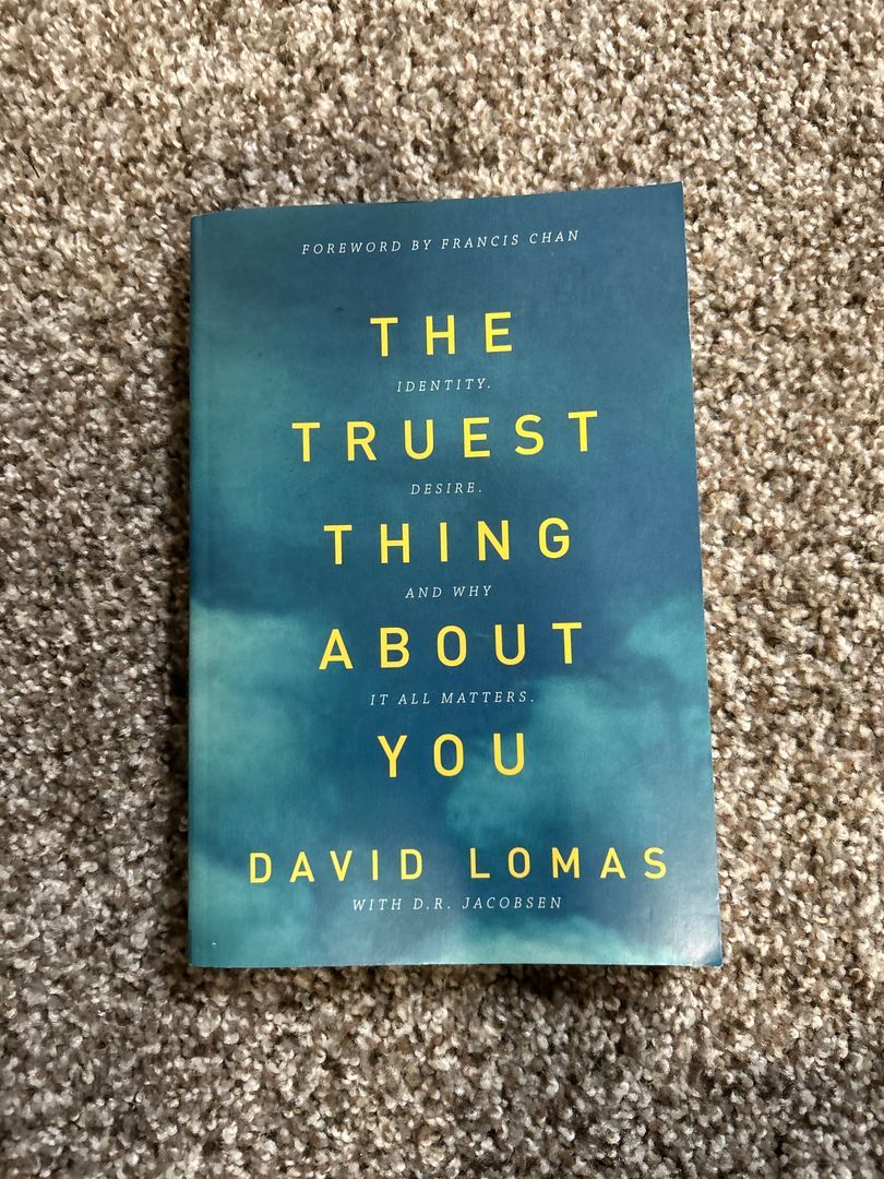The Truest Thing about You