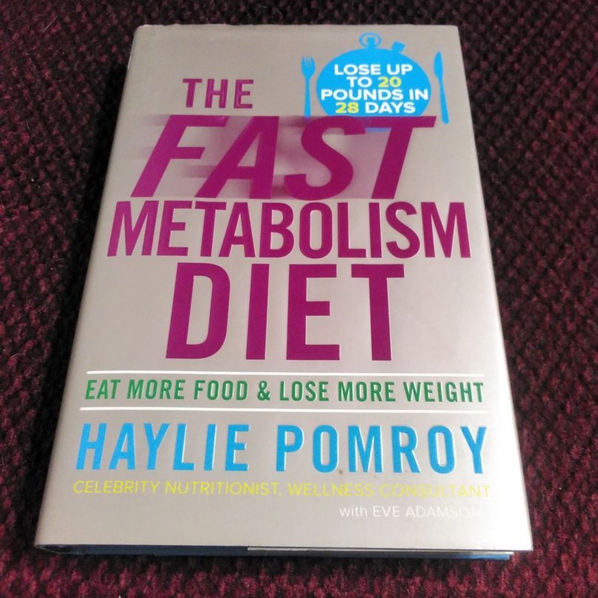 The Fast Metabolism Diet by Haylie Pomroy