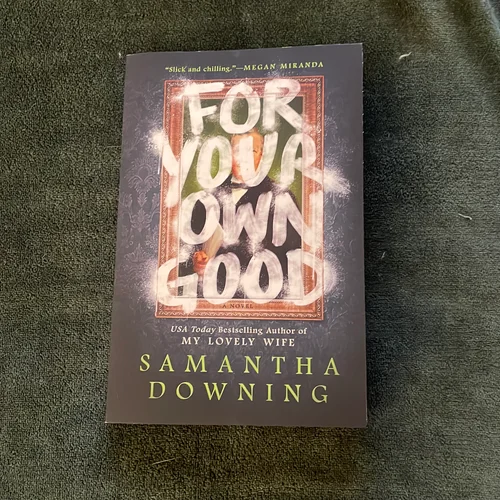 For Your Own Good