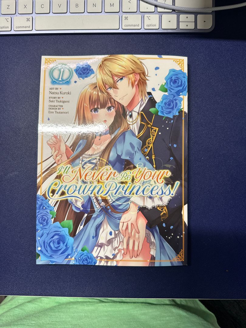 I'll Never Be Your Crown Princess! (Manga) Vol. 1