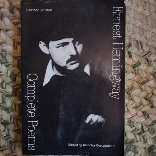 Ernest Hemingway - Complete Poems