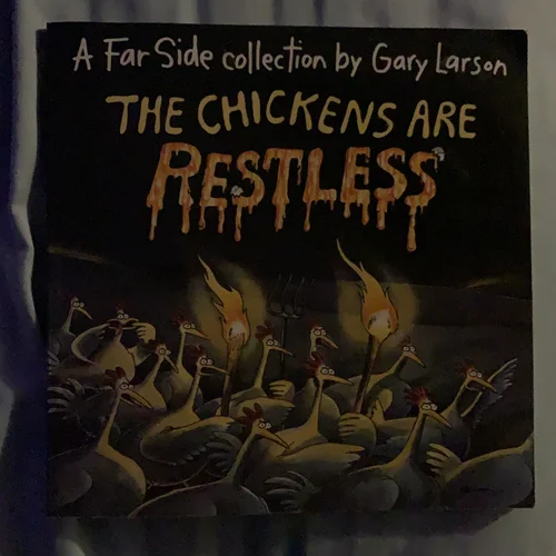 The Chickens Are Restless