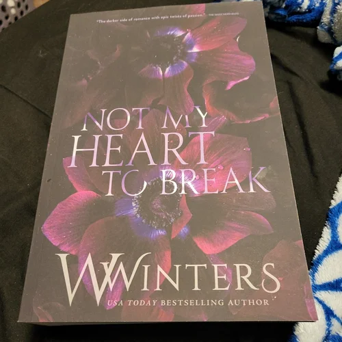 Not My Heart to Break