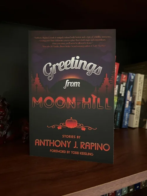 Greetings from Moon Hill