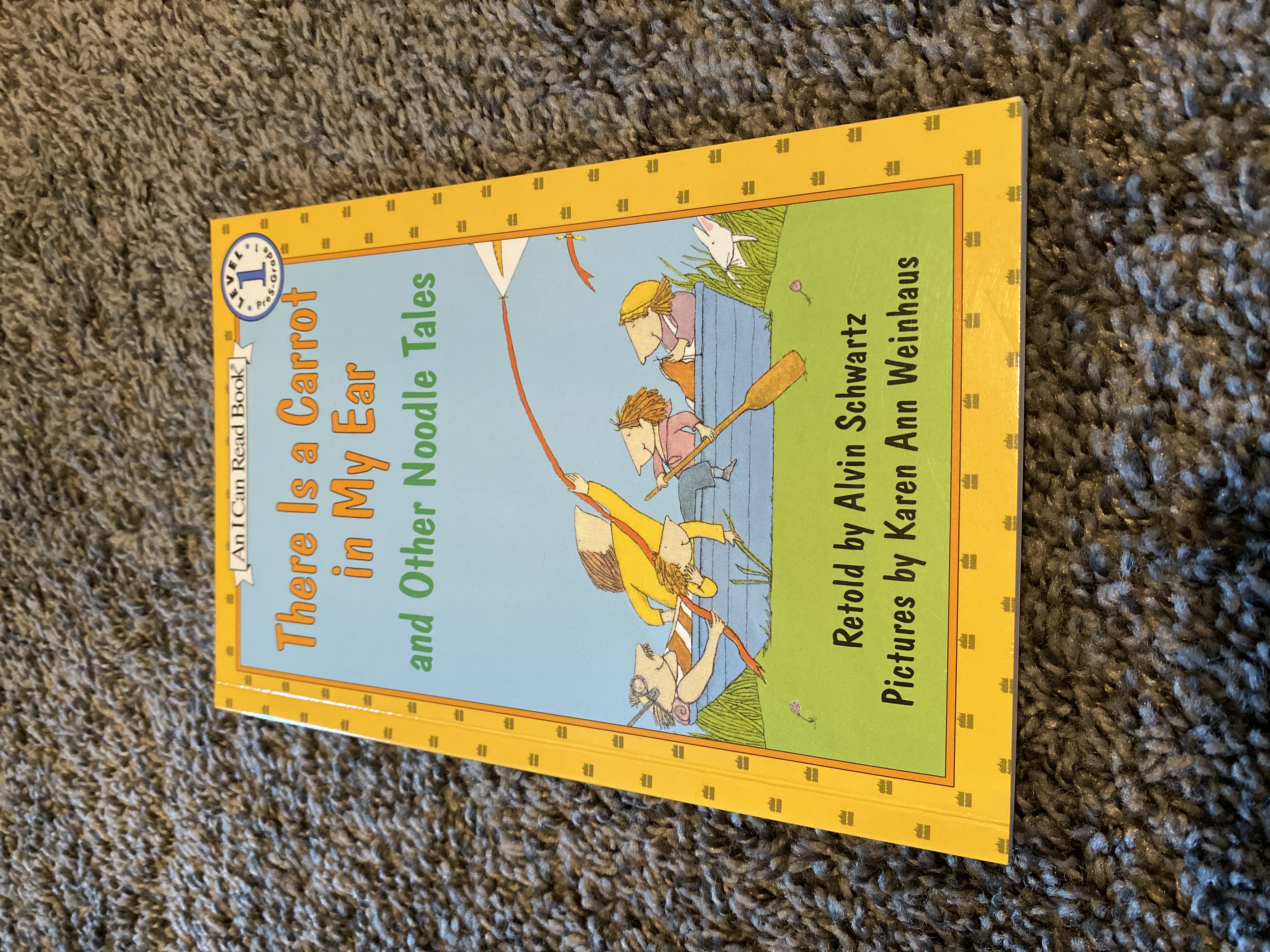 There Is a Carrot in My Ear and Other Noodle Tales