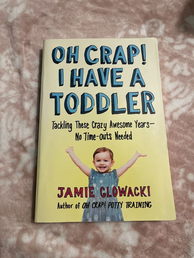 Oh Crap! I Have a Toddler