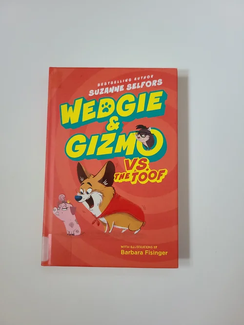 Wedgie and Gizmo vs. the Toof