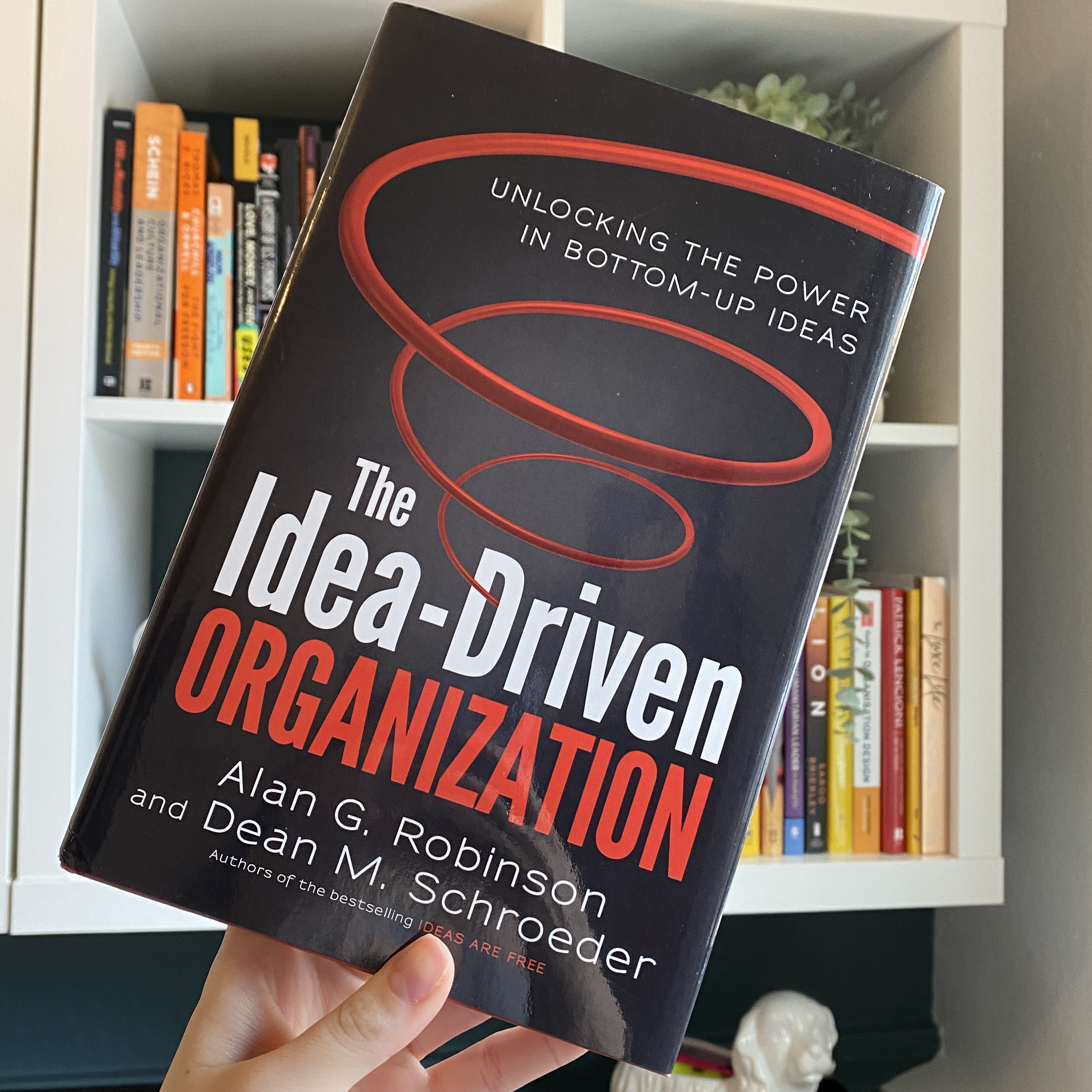 The Idea-Driven Organization