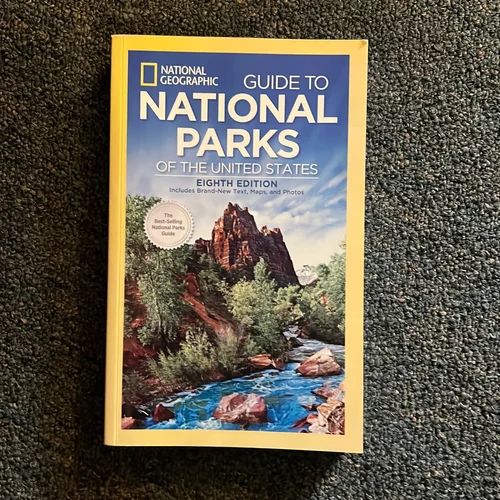 National Geographic Guide to National Parks of the United States, 8th Edition