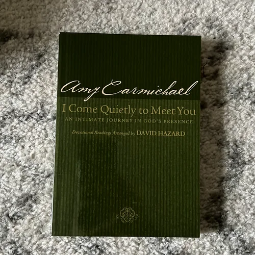 I Come Quietly to Meet You